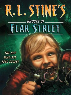 cover image of The Boy Who Ate Fear Street